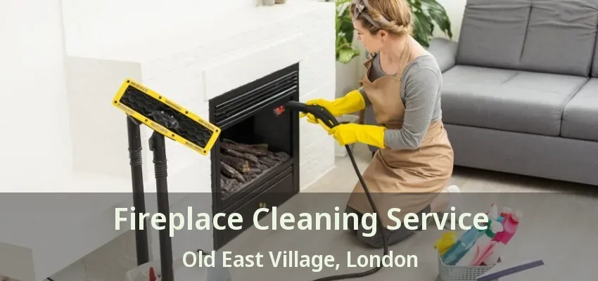 Fireplace Cleaning Service Old East Village, London - ON