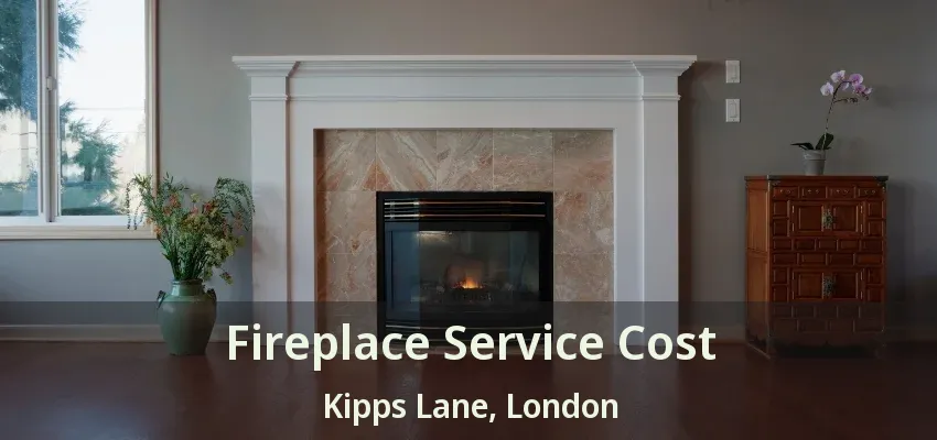 Fireplace Service Cost Kipps Lane, London - ON
