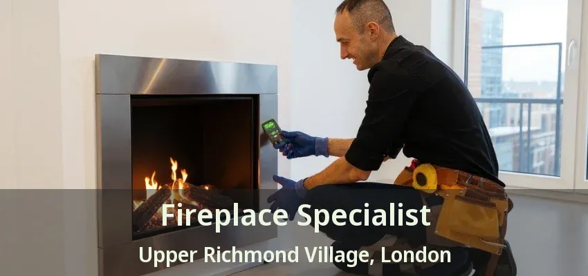 Fireplace Specialist Upper Richmond Village, London - ON Fireplace Specialist Upper Richmond Village, London - ON