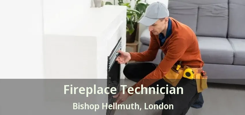 Fireplace Technician Bishop Hellmuth, London - ON Fireplace Technician Bishop Hellmuth, London - ON