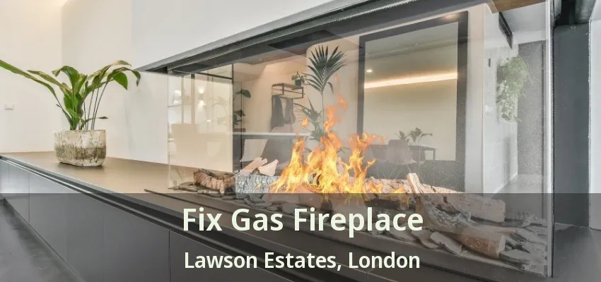 Fix Gas Fireplace Lawson Estates, London - ON Fix Gas Fireplace Lawson Estates, London - ON