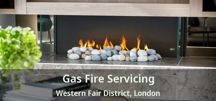 Gas Fire Servicing Western Fair District, London - ON Gas Fire Servicing Western Fair District, London - ON