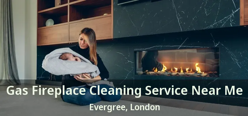 Gas Fireplace Cleaning Service Near Me Evergree, London - ON Gas Fireplace Cleaning Service Near Me Evergree, London - ON