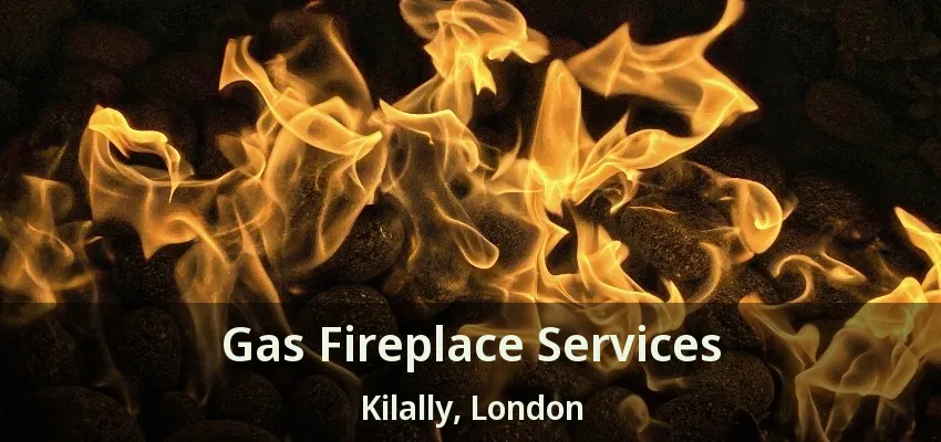 Gas Fireplace Services Kilally, London - ON Gas Fireplace Services Kilally, London - ON