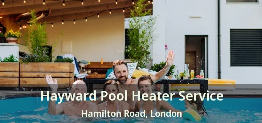 Hayward Pool Heater Service Hamilton Road, London - ON