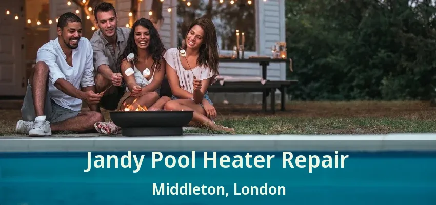 Jandy Pool Heater Repair Middleton, London - ON
