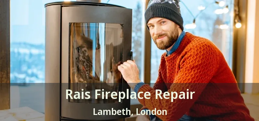 Rais Fireplace Repair Lambeth, London - ON Rais Fireplace Repair Lambeth, London - ON