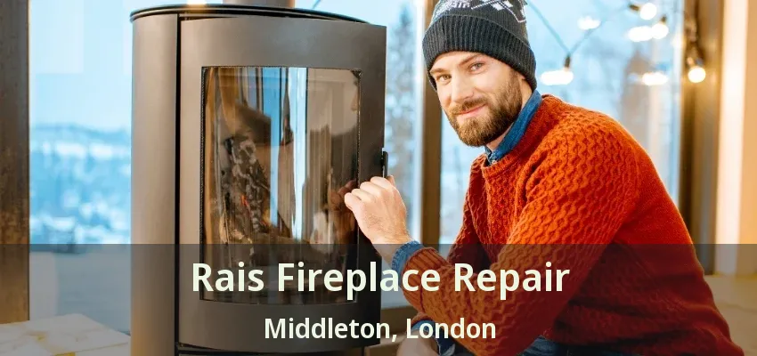 Rais Fireplace Repair Middleton, London - ON Rais Fireplace Repair Middleton, London - ON