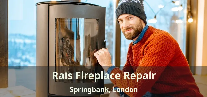 Rais Fireplace Repair Springbank, London - ON Rais Fireplace Repair Springbank, London - ON