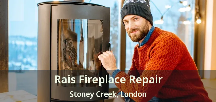 Rais Fireplace Repair Stoney Creek, London - ON Rais Fireplace Repair Stoney Creek, London - ON
