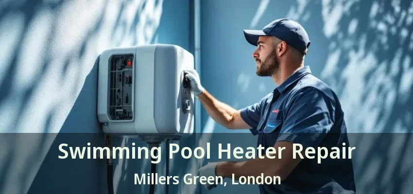Swimming Pool Heater Repair Millers Green, London - ON Swimming Pool Heater Repair Millers Green, London - ON
