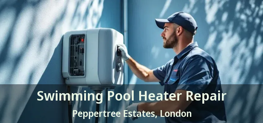Swimming Pool Heater Repair Peppertree Estates, London - ON Swimming Pool Heater Repair Peppertree Estates, London - ON