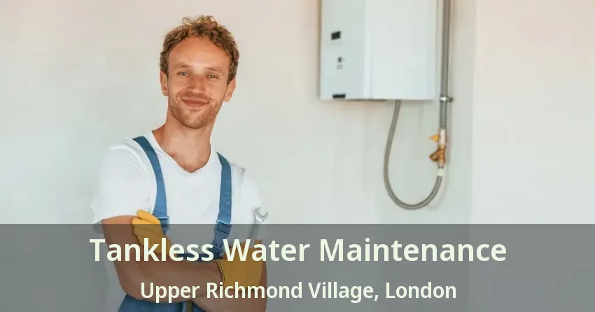 Tankless Water Maintenance Upper Richmond Village, London - ON Tankless Water Maintenance Upper Richmond Village, London - ON